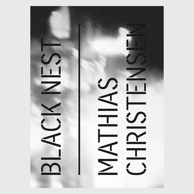 Mathias Christensen: Black Nest, 2015. Kehrer Verlag & Ajour