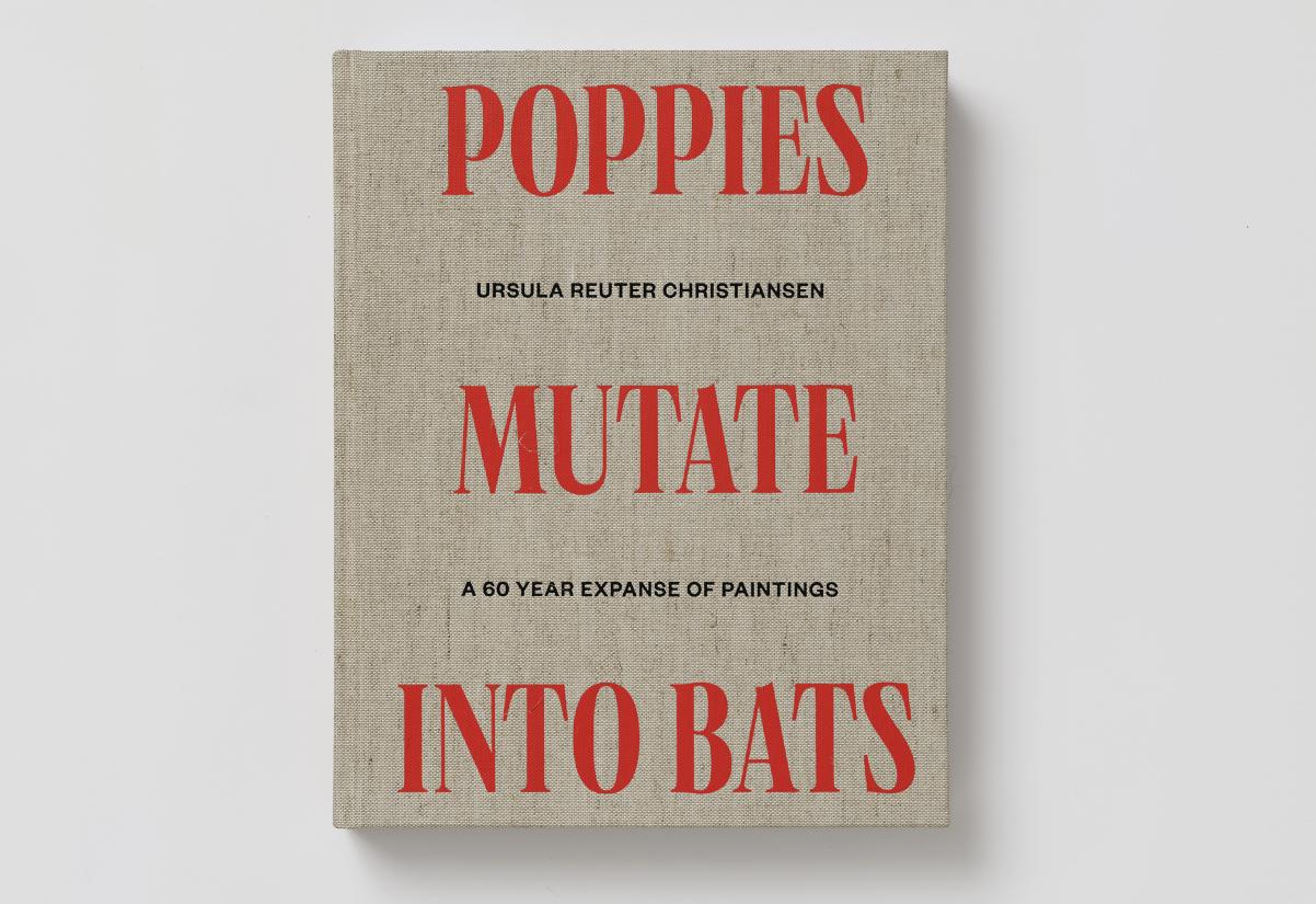 Ursula Reuter Christiansen. Poppies Mutate into Bats