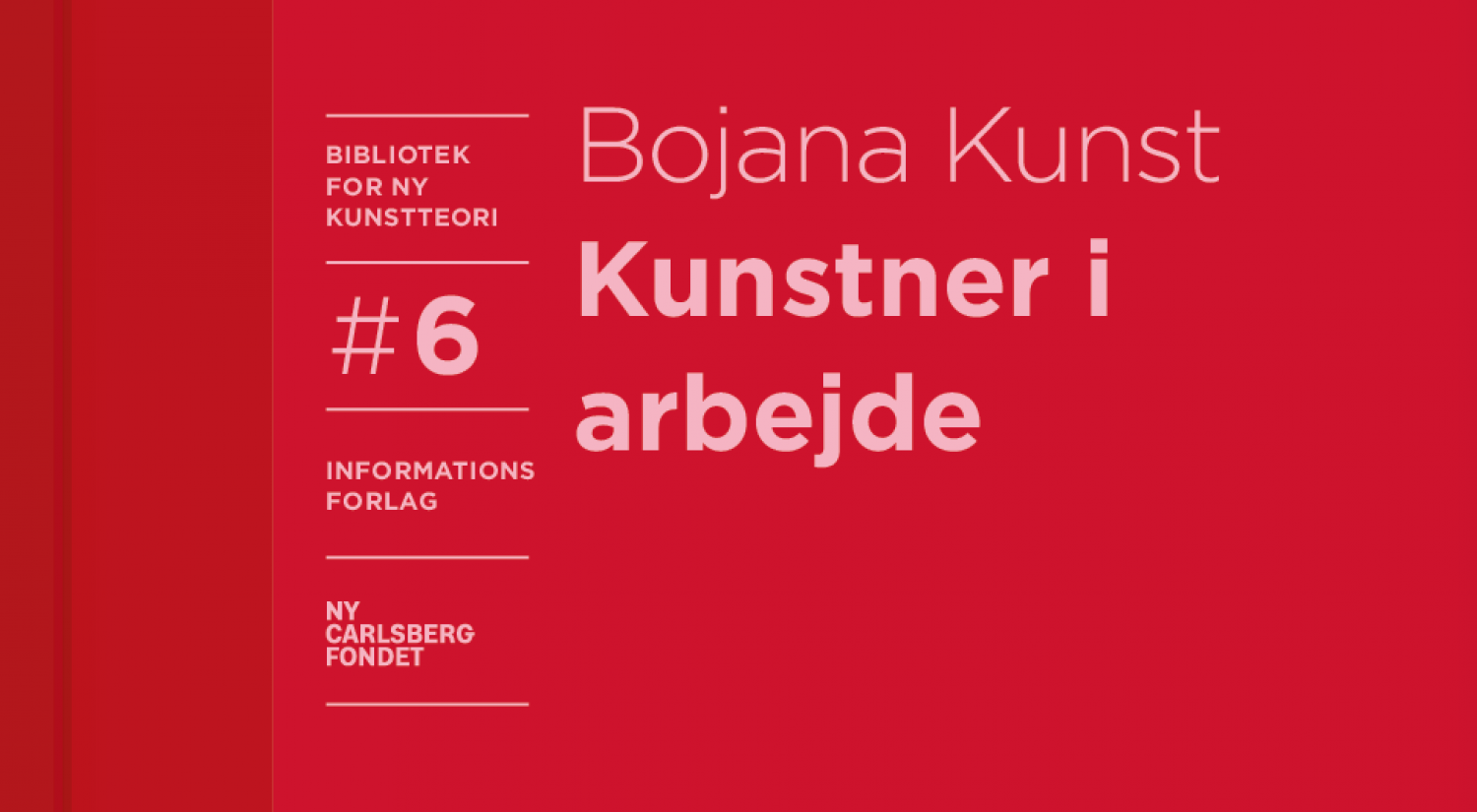 AFLANG Bojana Kunst Kunstner i arbejde 2022 Kunstteori Informations Forlag Ny Carlsbergfondet